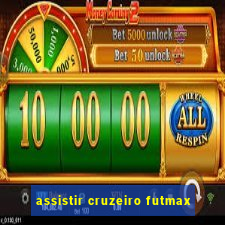 assistir cruzeiro futmax